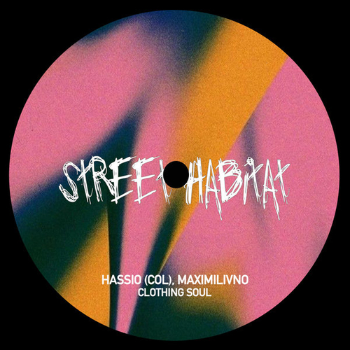 Hassio (COL), Maximilivno - Clothing Soul [STH232]